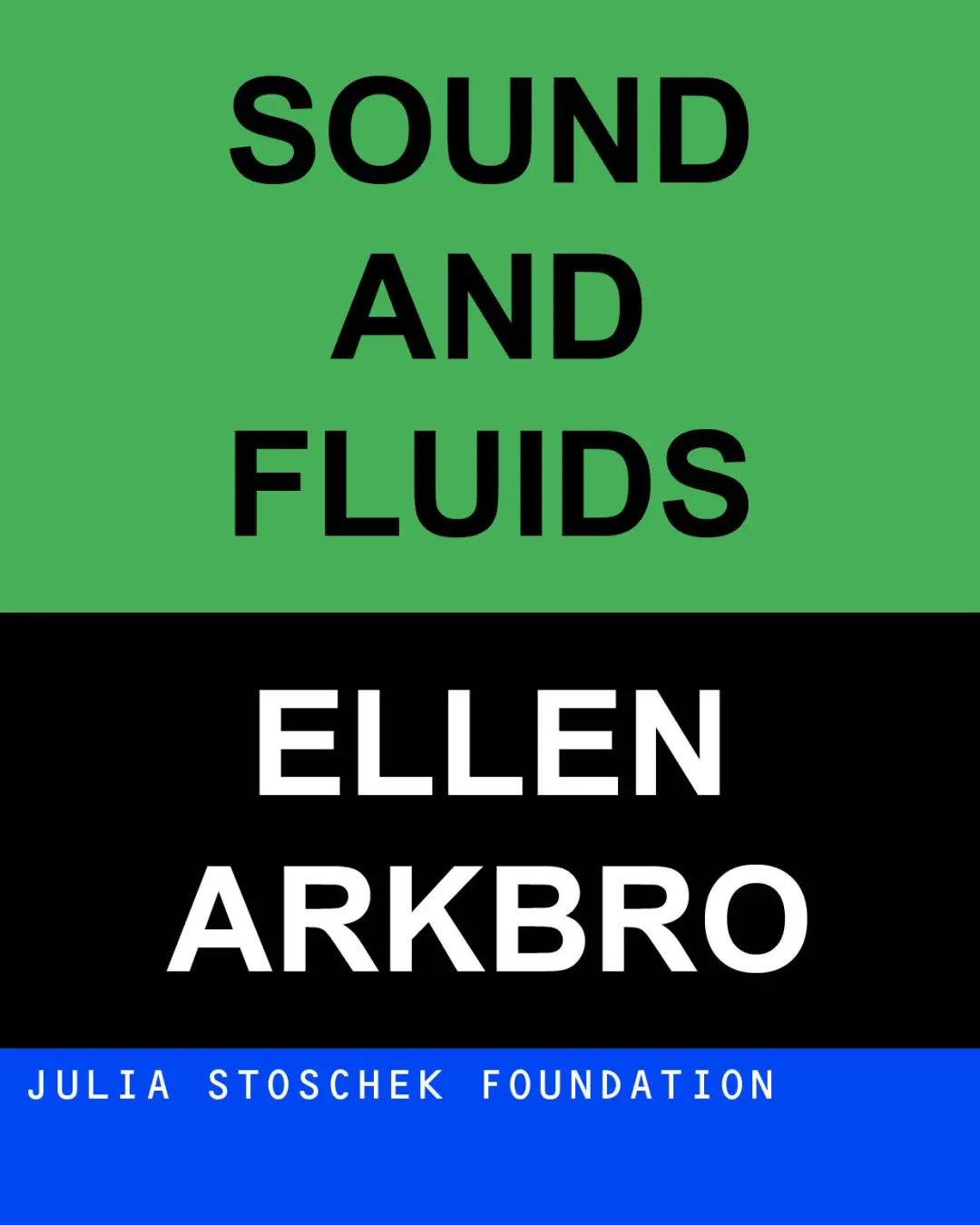 Sound and Fluids with Ellen Arkbro & Judith Hamann