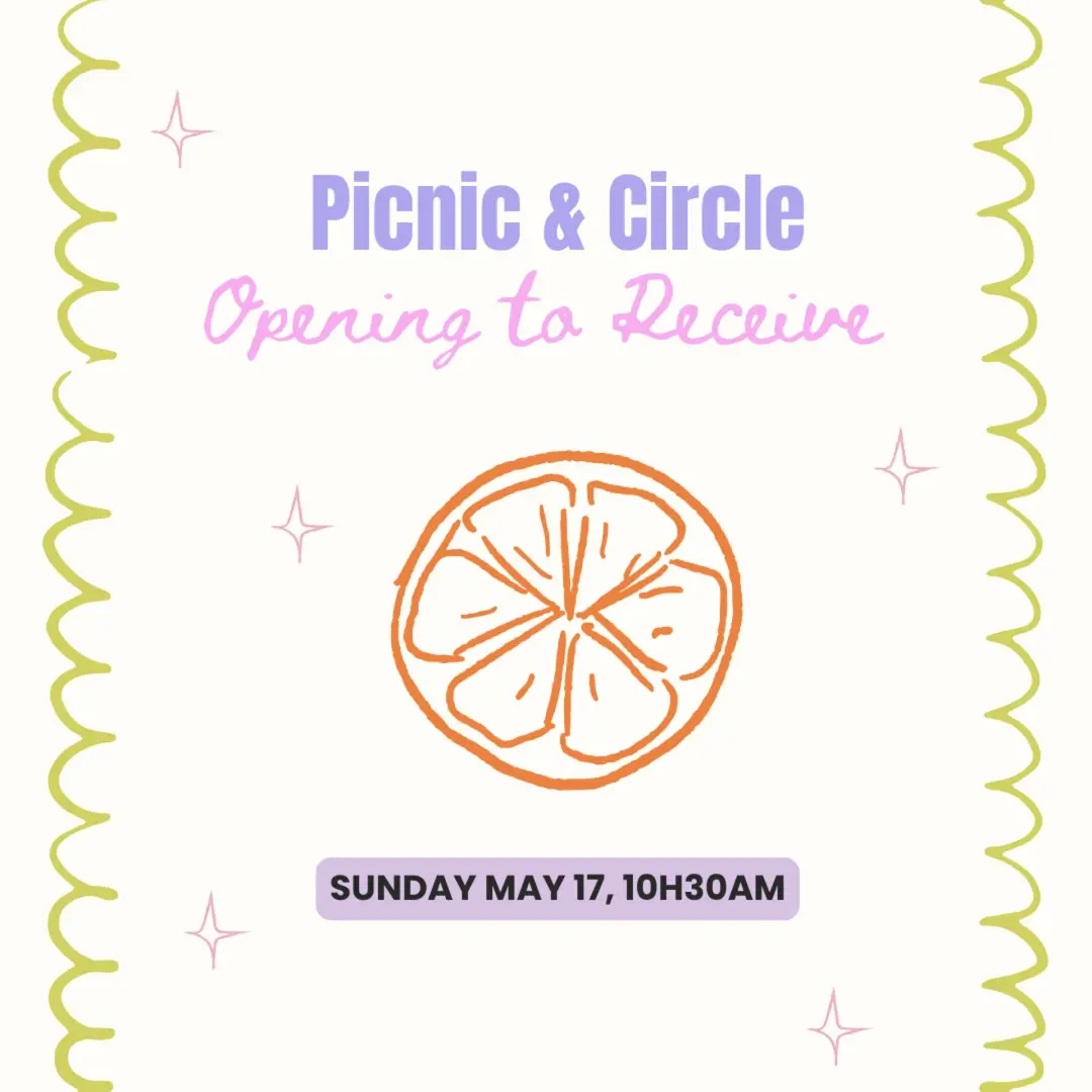 Picnic & Circle: Opening to receive