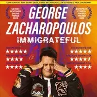 GEORGE ZACHAROPOULOS  Immigrateful