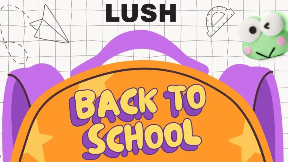 LUSH Back To School - Tapahtuma Helsingissä