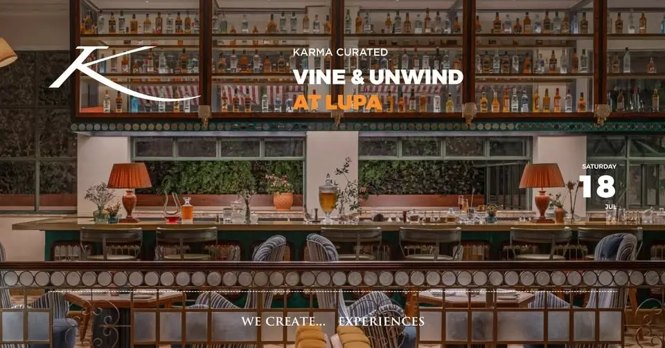 VINE & UNWIND AT LUPA