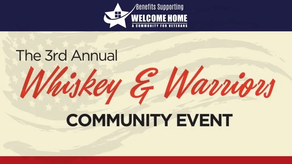3rd Annual Whiskey & Warriors Community Event, Benefiting Welcome Home
