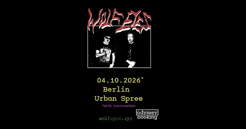 Wolf Eyes • Berlin • Urban Spree