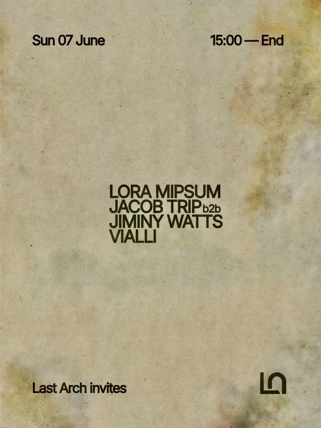Last Arch invites: Lora Mipsum, Jacob Trip, Jiminy Watts & Vialli