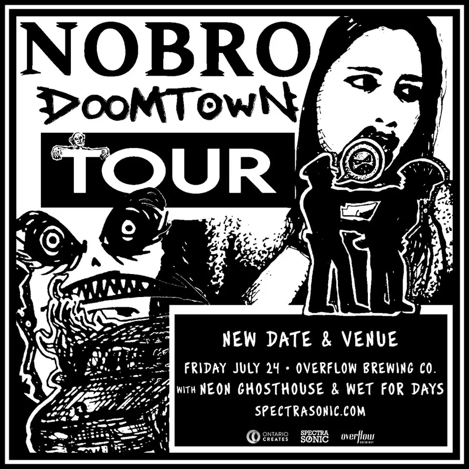 NOBRO, Neon Ghosthouse, Wet For Days - Ottawa
