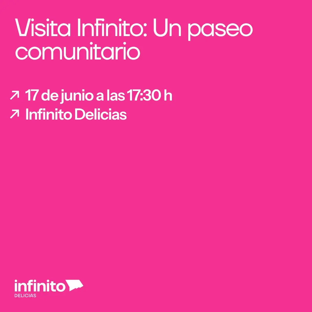 Visita Infinito: Un paseo comunitario