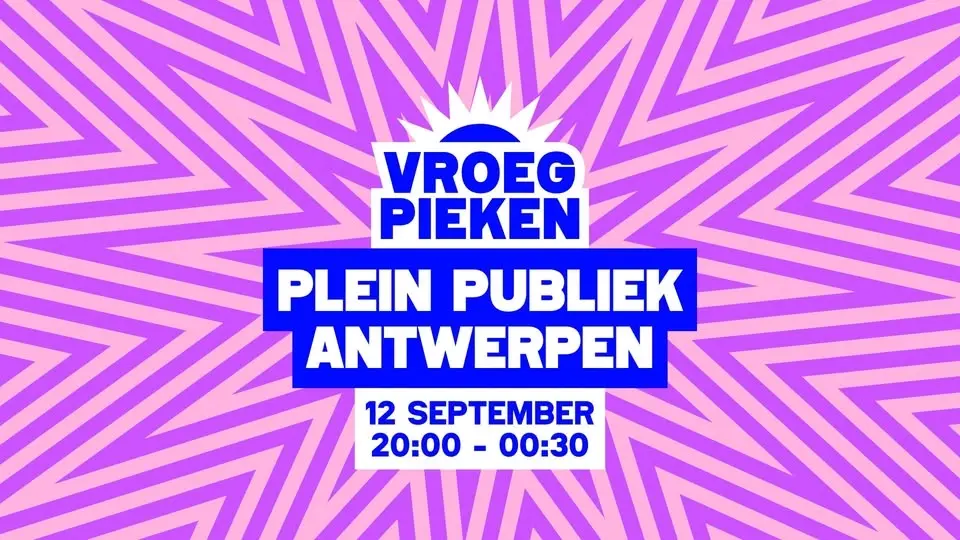 Vroeg Pieken // Plein Publiek // Antwerpen