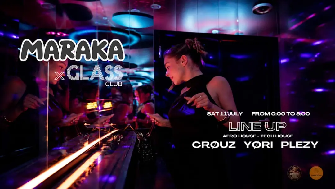 Maraka X Glass Club