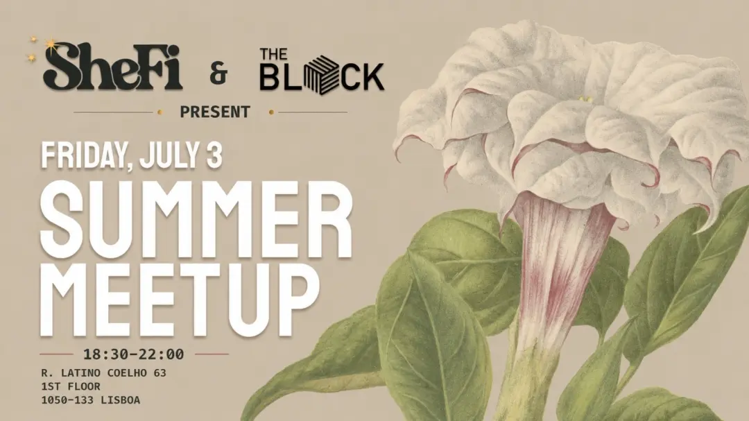 Crypto Friday @ SheFi & The Block Lisboa - Summer Edition