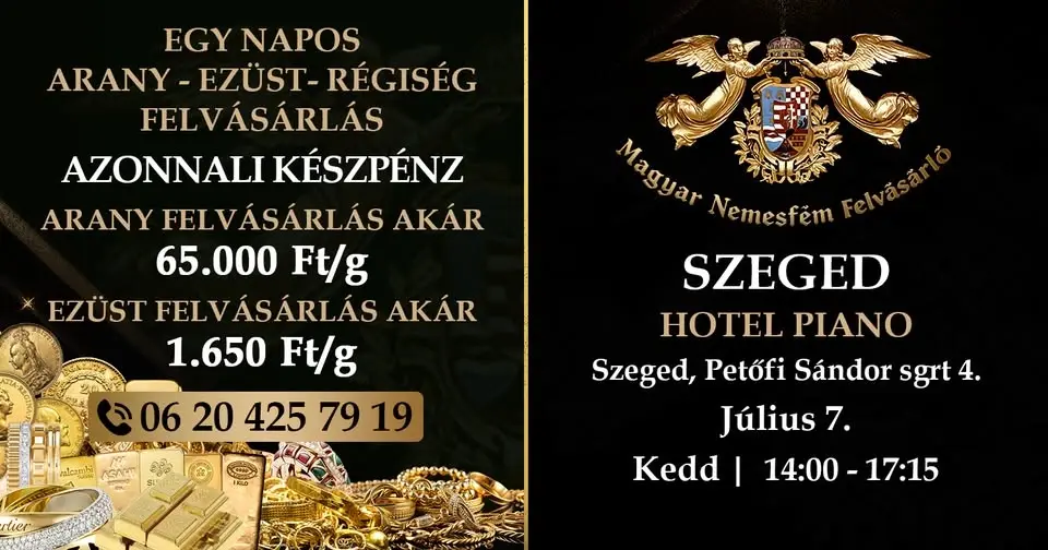 Szeged | Készpénzes Arany, Ezüst, Régiség Felvásárlás! Megosztók között 250.000 Ft sorsolunk ki