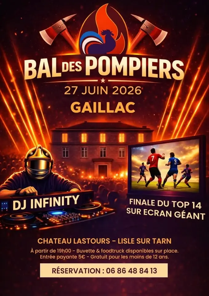 🚒🚨🔥 BAL DES POMPIERS GAILLAC 2026 🔥🚨🚒
