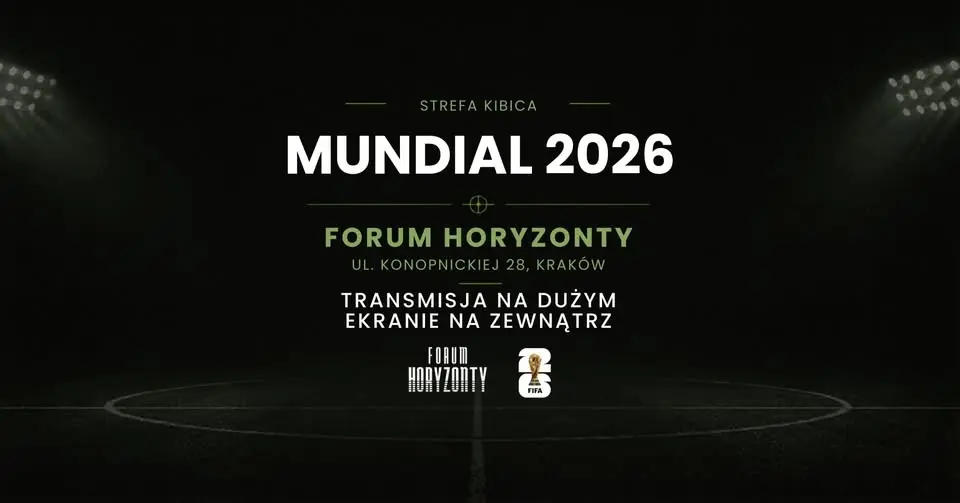 MUNDIAL 2026 | TRANSMISJA MECZÓW | FORUM HORYZONTY