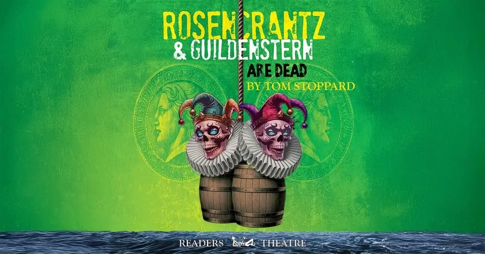 Readers Theatre: Rosencrantz and Guildenstern Are Dead