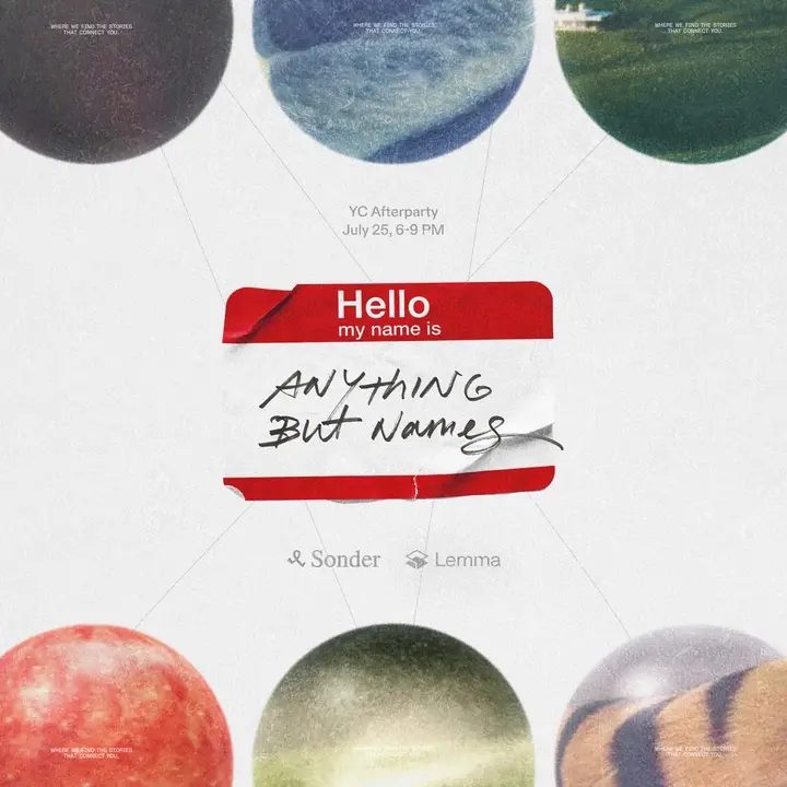 Anything But Names: a Sonder × Lemma afterparty