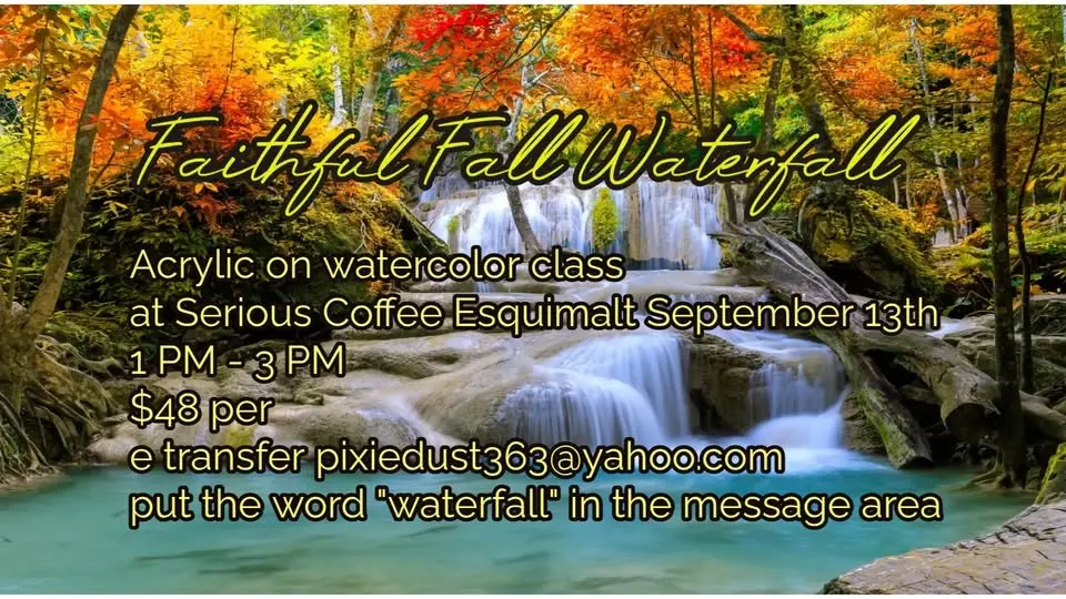 Faithful Fall Waterfall - Acrylic/watercolor class