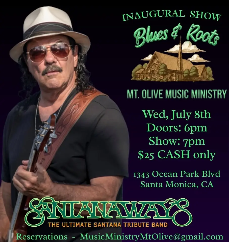 SantanaWays at Mount Olive Lutheran Church Santa Monica CA.