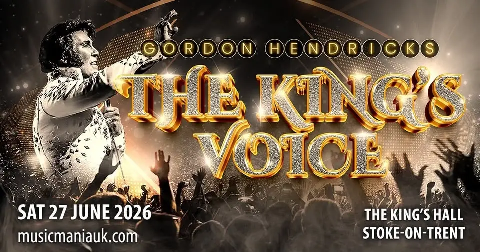 Stoke, The Kings Hall - The King's Voice Starring Gordon Hendricks