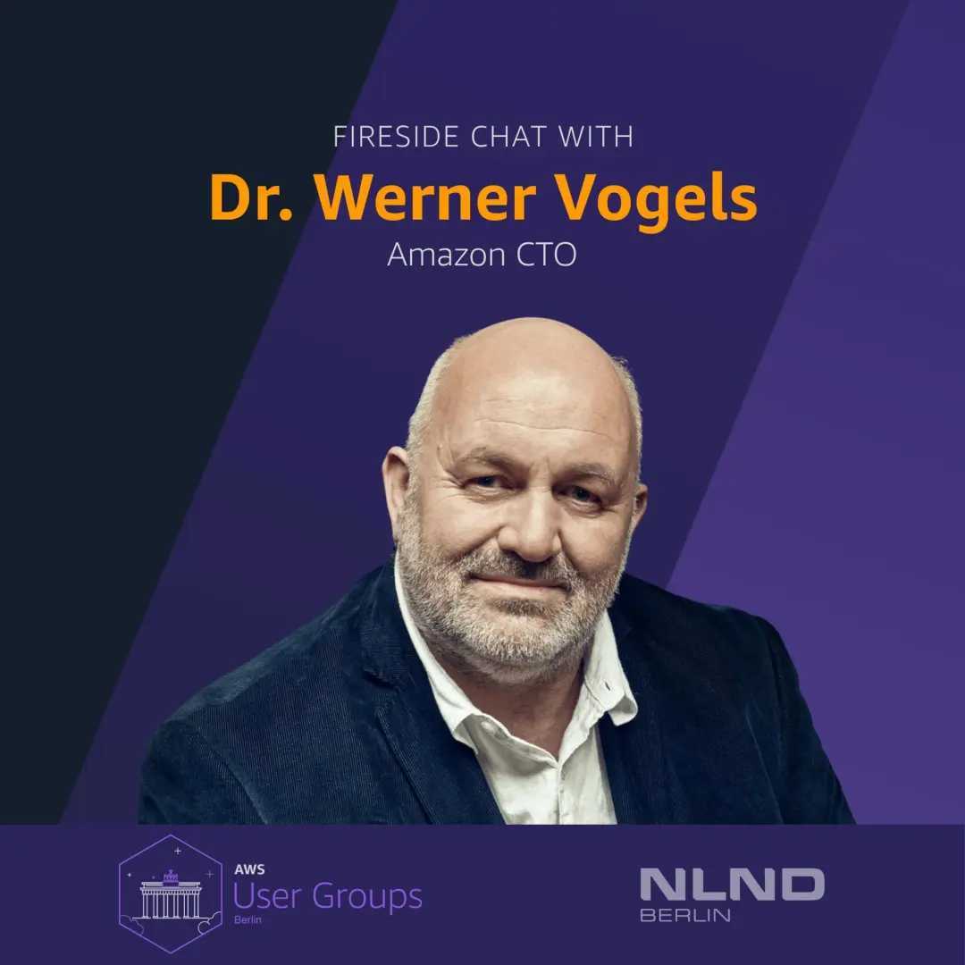 AWS UG Berlin - Fireside Chat with Dr. Werner Vogels