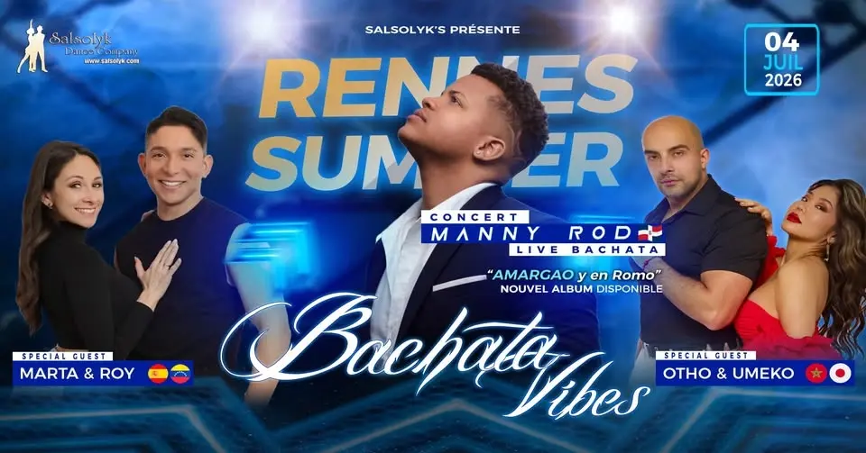 Stages, Soirée, Shows, Concert Live Manny Rod – Rennes Summer Bachata Vibes