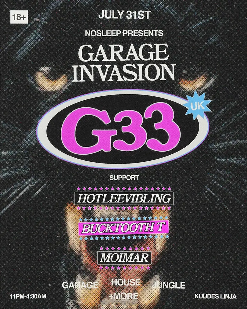 NOSLEEP PRESENTS: GARAGE INVASION W/ G33 (UK)