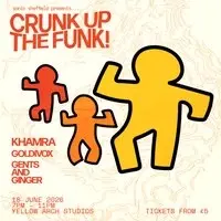 Sonic Sheffield Presents: Crunk Up The Funk!