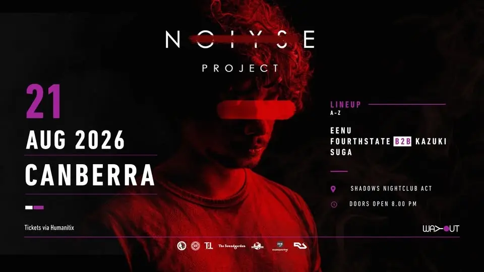WAYOUT Presents: NOIYSE PROJECT in Canberra 2026