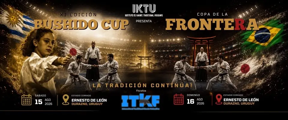 XI EDICIÓN - BUSHIDO CUP KARATE TRADICIONAL Y COPA DE LA FRONTERA - EDICION 2026
