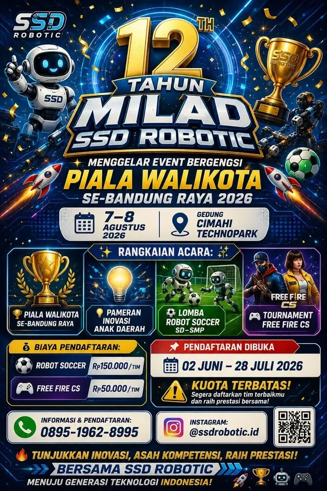 2 TAHUN MILAD SSD ROBOTIC ๐ ๐ PIALA WALIKOTA SE-BANDUNG RAYA 2026 ๐ ๐
7โ8 Agustus 2026 ๐ Gedun