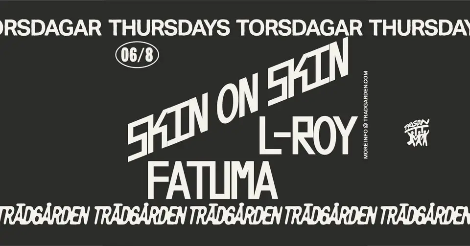 Thursdays: Skin On Skin, Fatuma, L-Roy