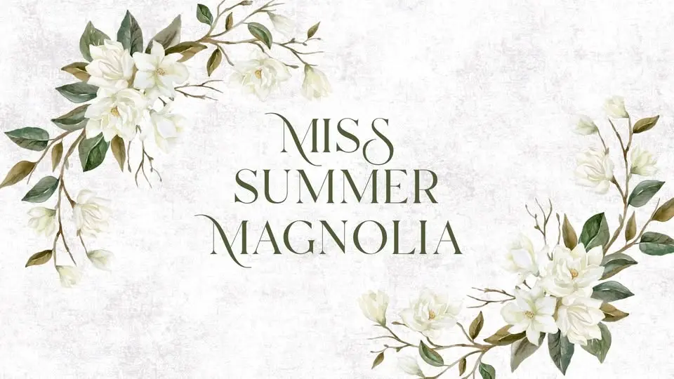Miss Summer Magnolia 