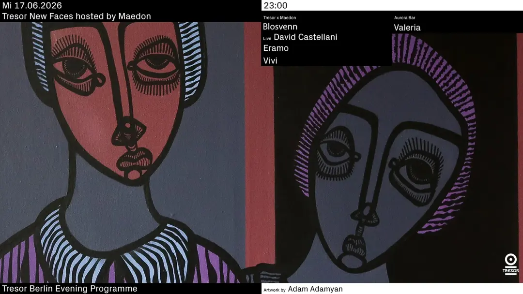 Tresor New Faces hosted by MAEDON
