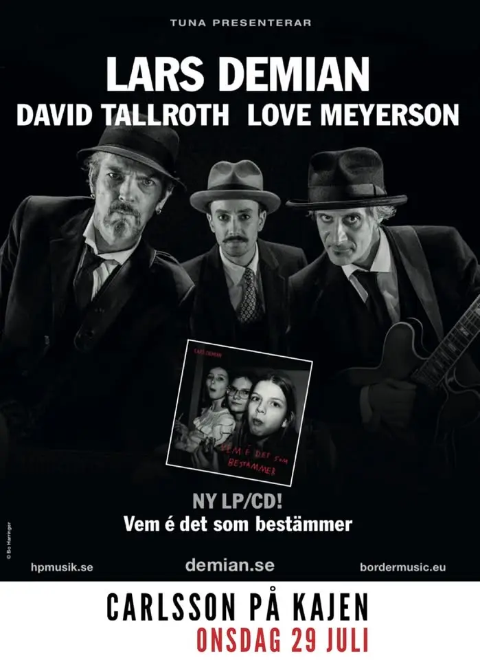Lars Demian, David Tallroth & Love Meyerson