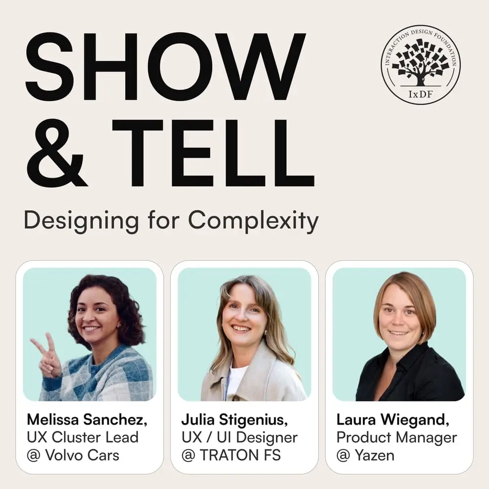 SHOW & TELL: Designing for Complexity