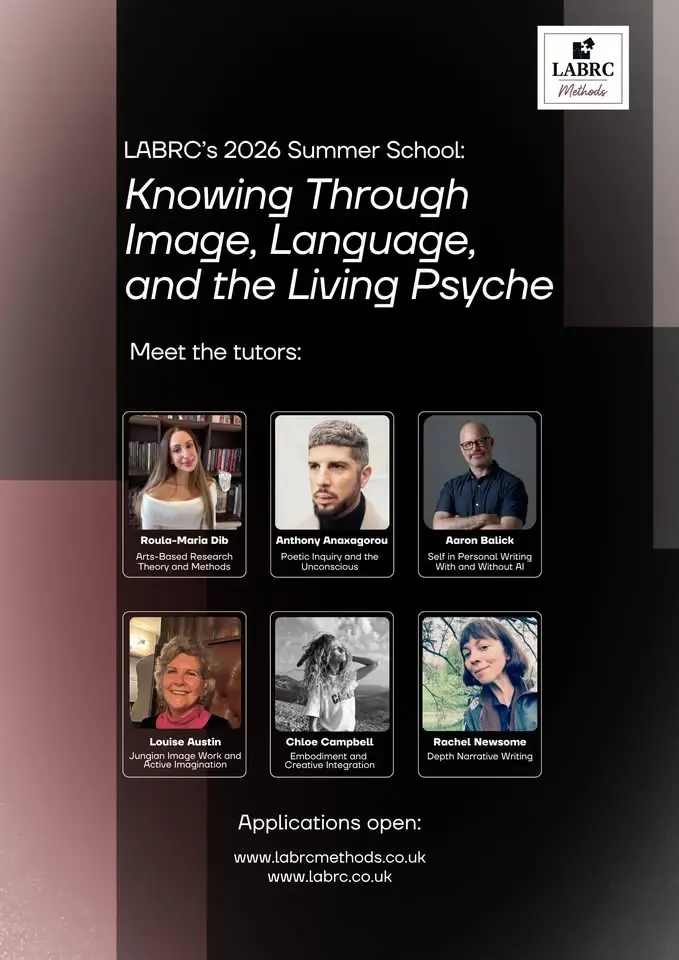 LABRC Summer School in Arts-Based Research: Knowing Through Image, Language, and the Living Psyche