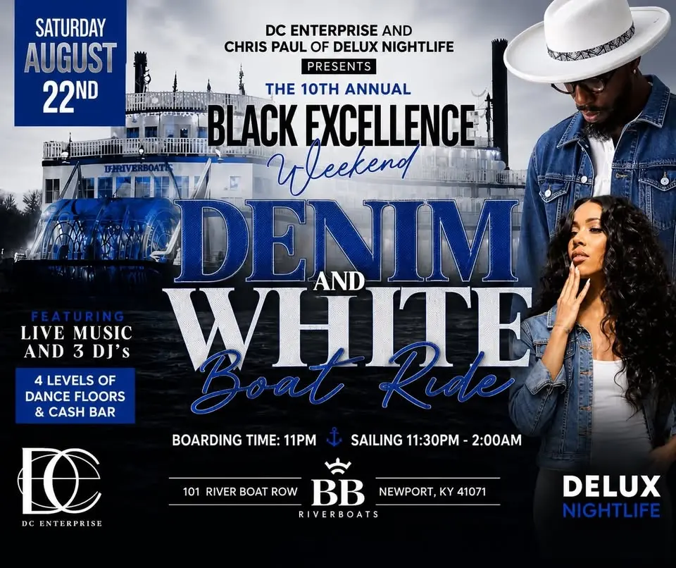 The DENIM & WHITE Boat Ride - Featured event of the 10th Annual, Regional BLACK EXCELLENCE WEEKEND
