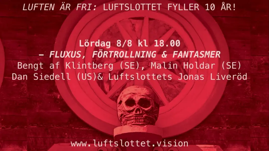 LUFTSLOTTET - Fluxus, förtrollning och fantasmer