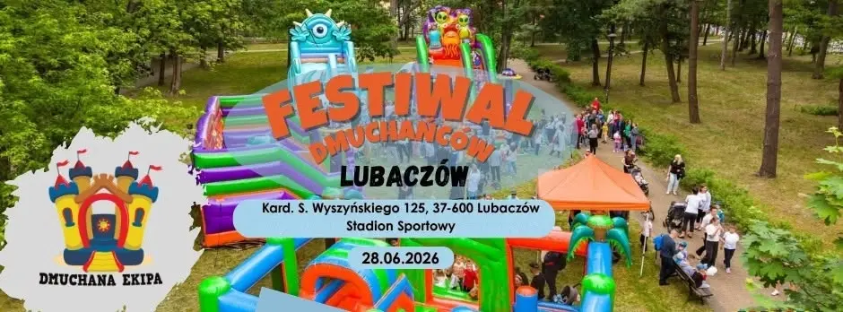 ❗️ZMIANA TERMINU❗️Letni festiwal dmuchańców w Lubaczowie