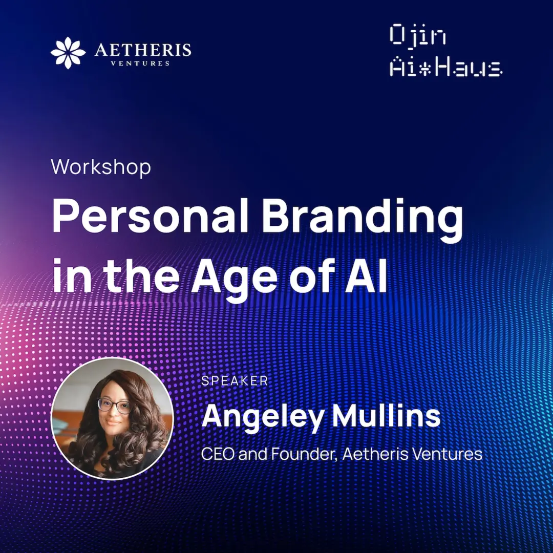 Ojin AixHaus Presents: Personal Branding in the Age of AI