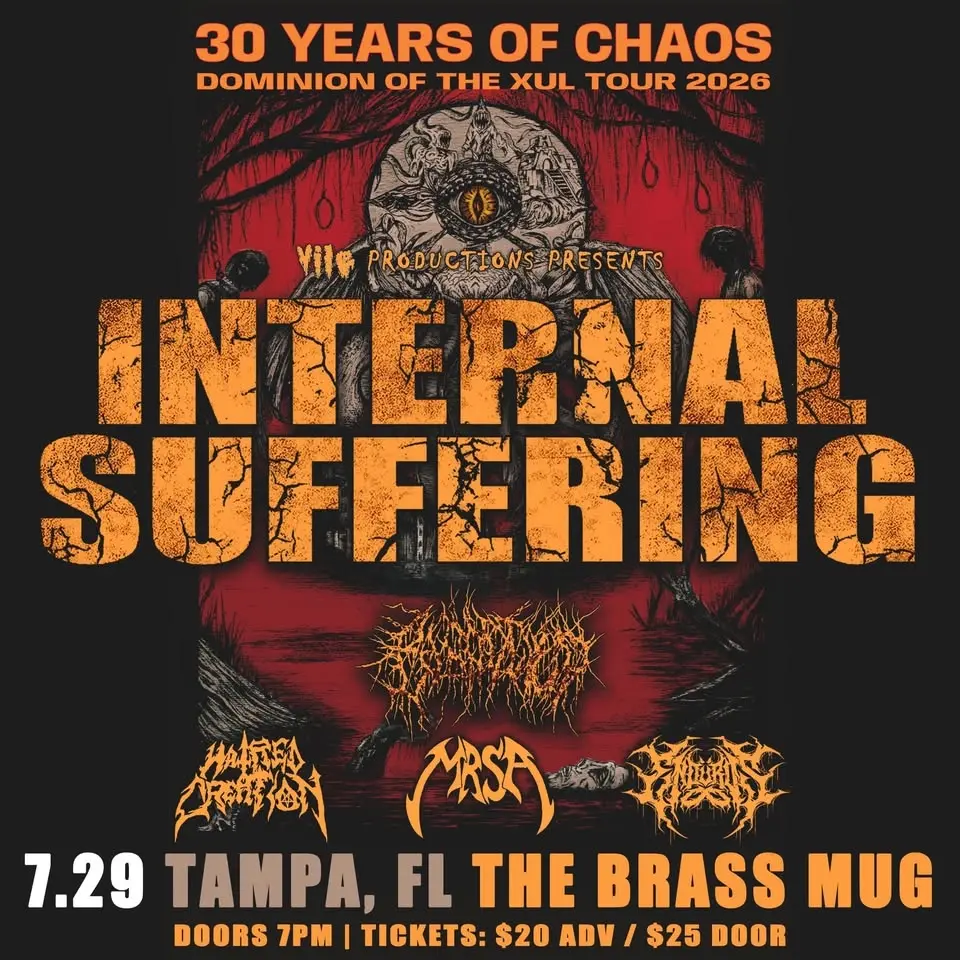 Vile Productions presents: Internal Suffering 30 years of Chaos Dominion of the Xul tour