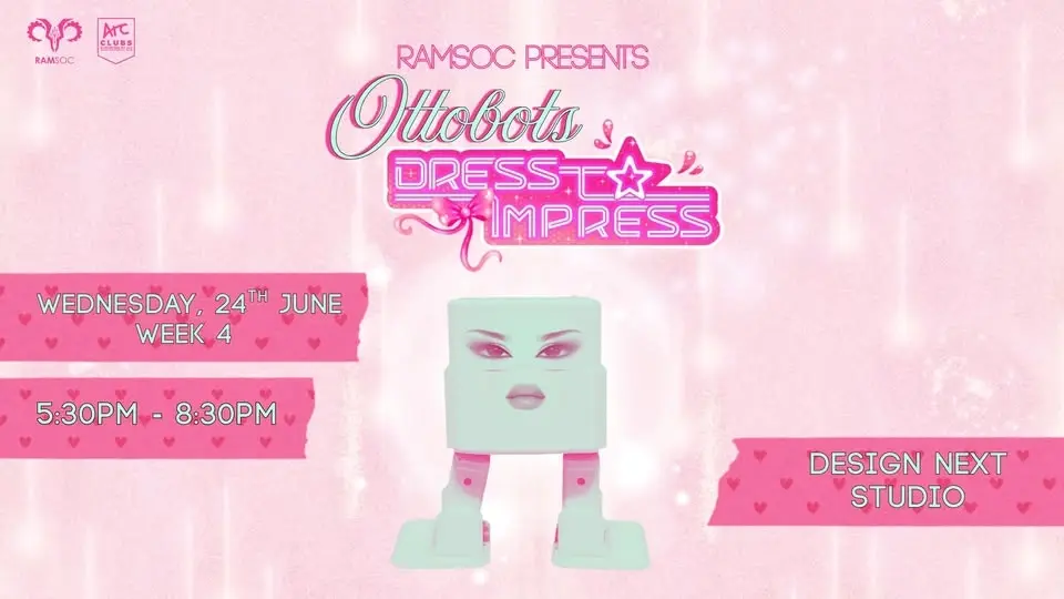 RAMSoc Presents: Ottobots Dress to Impress