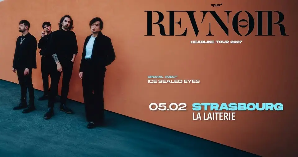 REVNOIR + ICE SEALED EYES - La Laiterie- Strasbourg