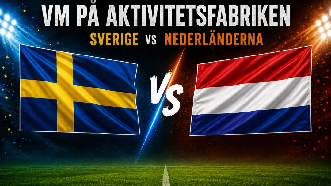 VM på Aktivitetsfabriken–Sverige vs Nederländerna
