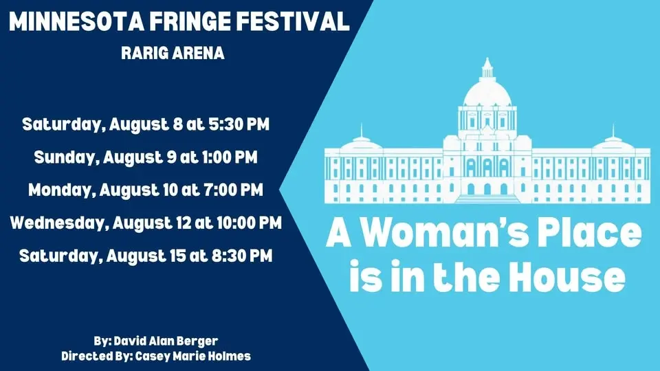 A Woman's Place is in the House at the Minnesota Fringe Festival
