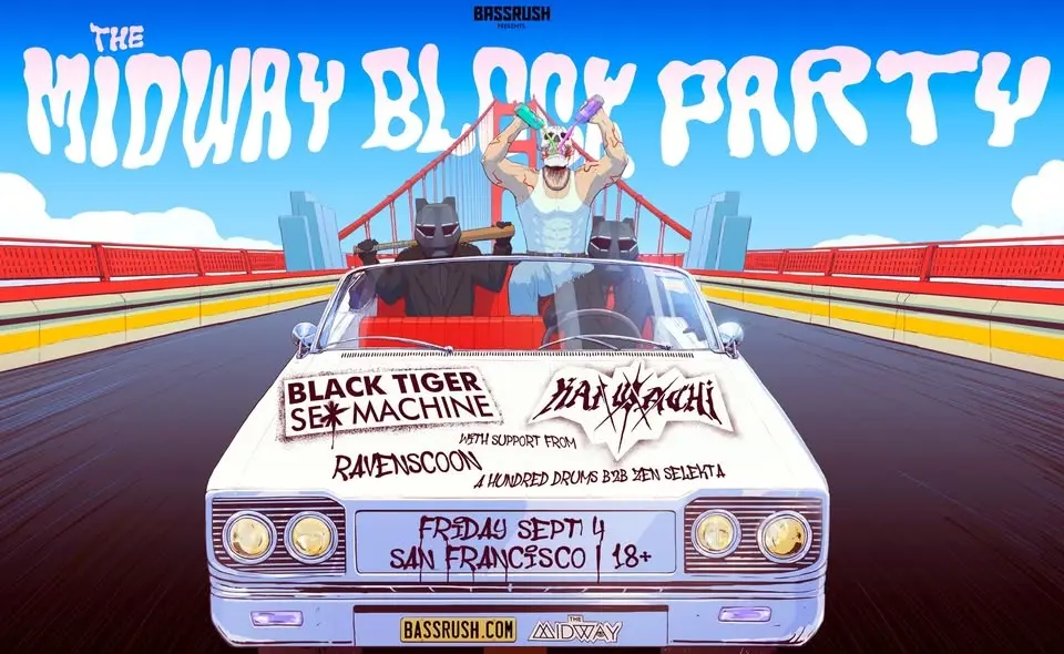 Black Tiger Sex Machine & Kai Wachi Block Party