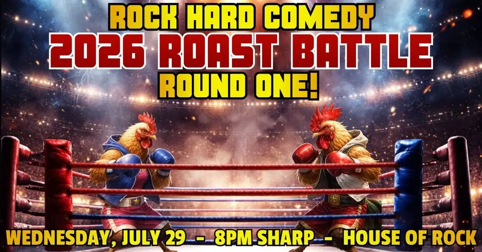 Rock Hard Comedy at House of Rock - 2026 Roast Battle Begins