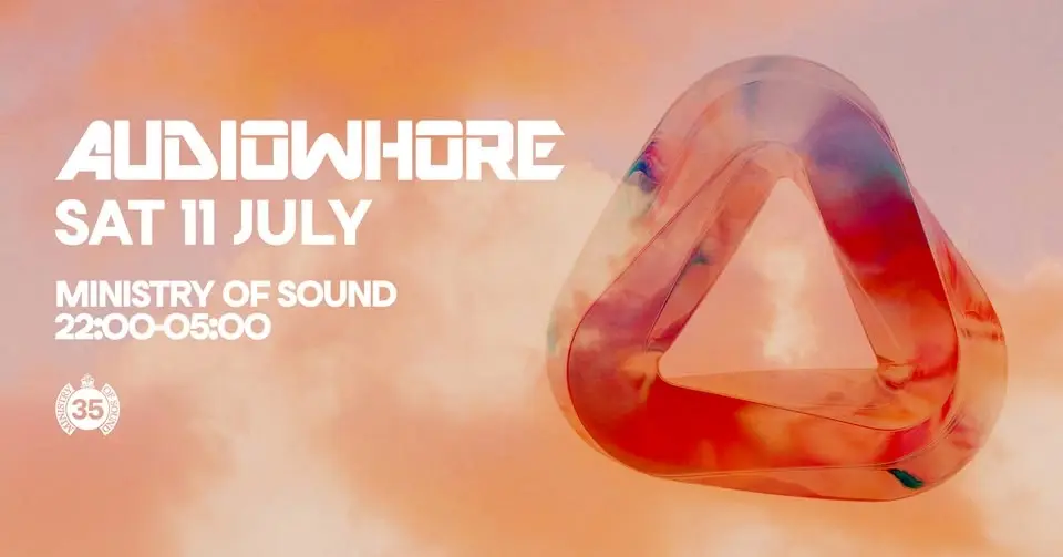 Audiowhore Sat 11 July @ Ministry of Sound