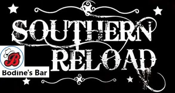Southern Reload @ Bodine's Bar