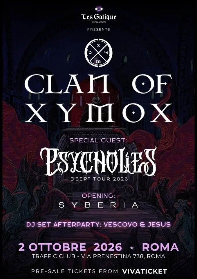 CLAN OF XYMOX + PSYCHO•LIES + Syberia ~ Live @ TRAFFIC // ROMA