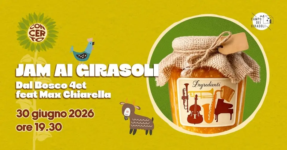 JAM AI GIRASOLI - Dal Bosco 4et  feat Max Chiarella