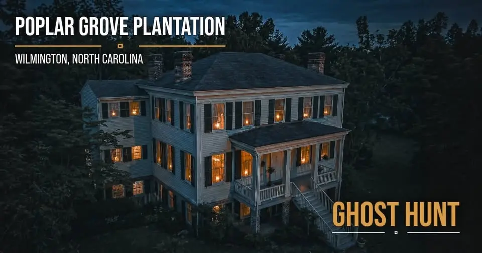 Poplar Grove Plantation Ghost Hunt w/ Haunted Rooms America - August 1, 2026